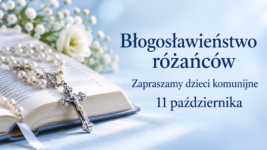 Błogosławieństwo różańców
