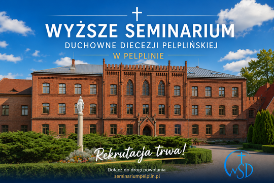 Trwa II nabór do Wyższego Seminarium Duchownego Diecezji Pelplińskiej