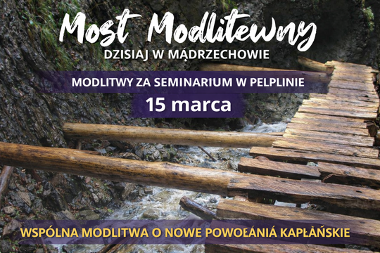 Most Modlitewny – niedziela, 15 marca